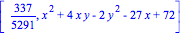 [337/5291, x^2+4*x*y-2*y^2-27*x+72]